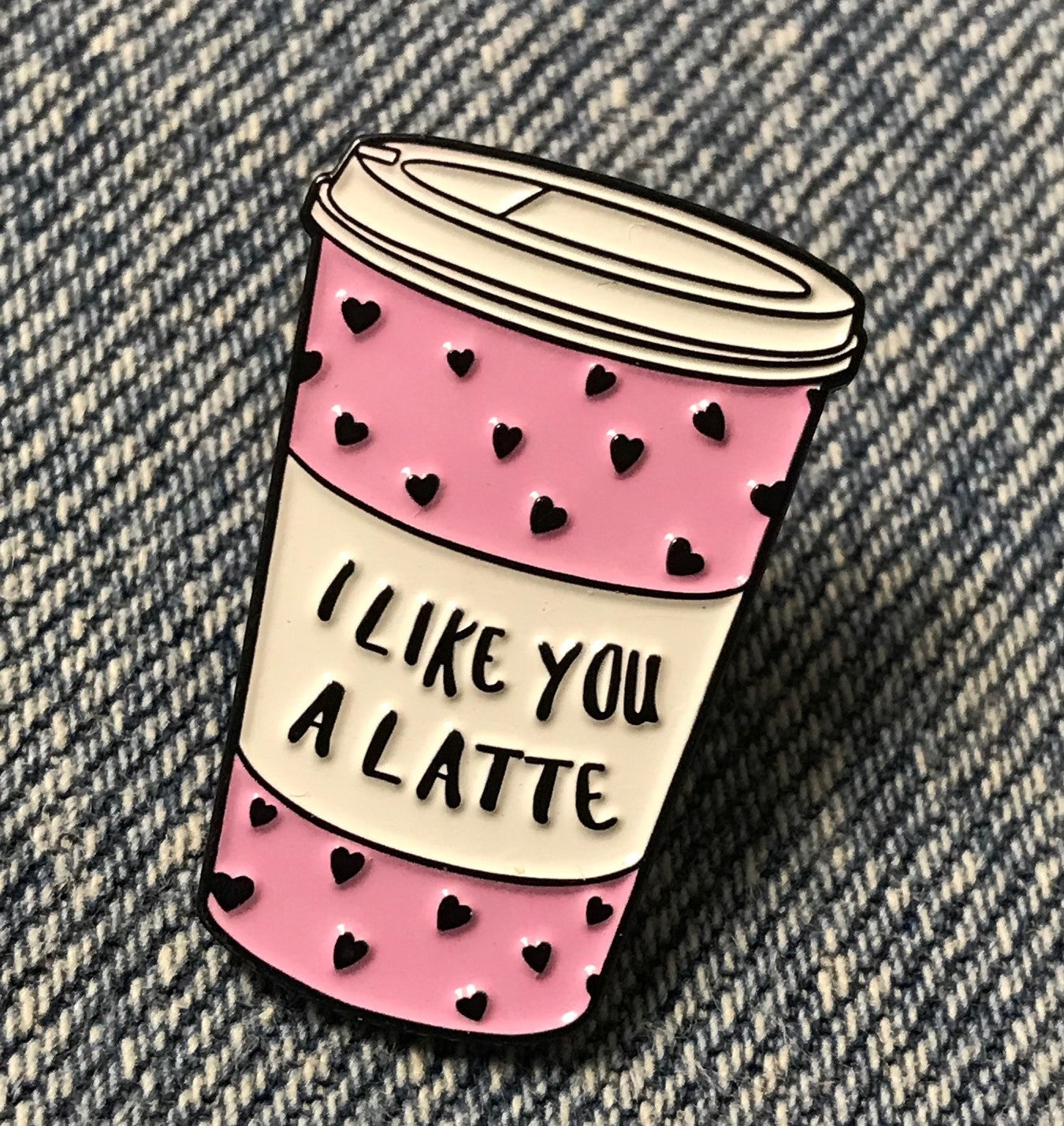 I like you Latte Funny Coffee Enamel Pin