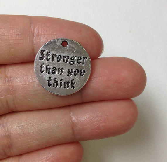 5 Stronger Than You Think charm