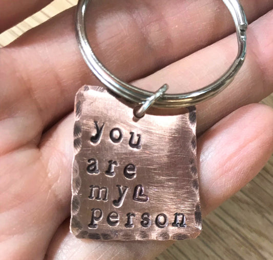 You Are My Person  Stamped Charm Key Chain